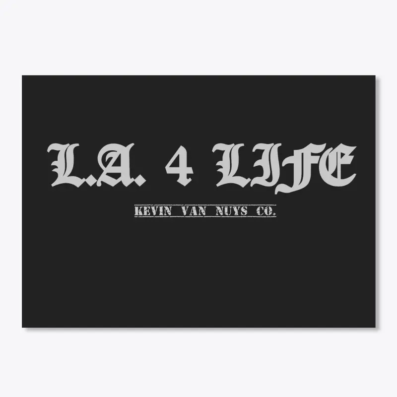 L.A. 4 LIFE